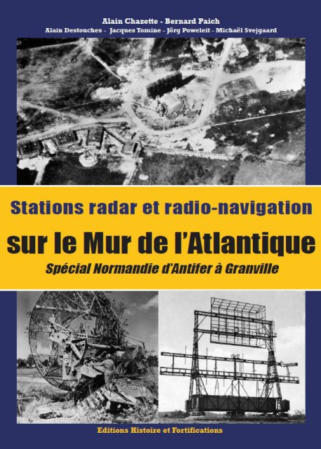 Station radar et radio-navigation sur le mur de l'Atlantique - Spécial Normandie : d'Antifer à Granville